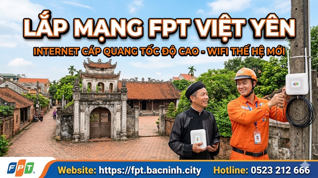 lắp mạng fpt ở việt yên bắc ninh, lắp wifi ở việt yên bắc ninh
